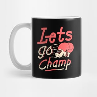 lets go champ Mug